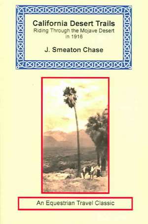 California Desert Trails de J. Smeaton Chase