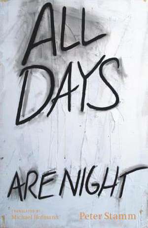 All Days Are Night de Peter Stamm