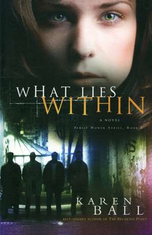 What Lies Within de Karen Ball