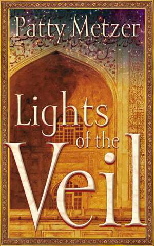 Lights of the Veil de Patty Metzer