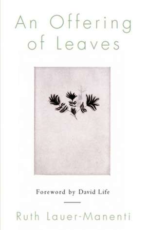 An Offering of Leaves de Ruth Lauer-Manenti