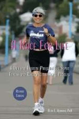 A Race for Life de Ruth E Heidrich