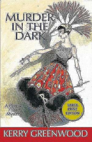 Murder in the Dark: A Robert Amiss/Baronness Jack Troutback Mystery de Kerry Greenwood
