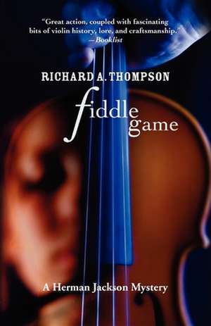 Fiddle Game de Richard A. Thompson