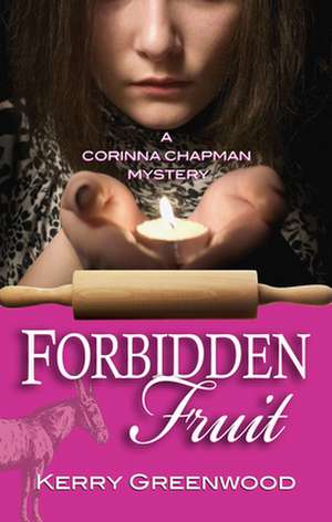 Forbidden Fruit de Kerry Greenwood