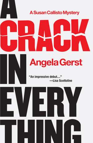 A Crack in Everything de Angela Gerst