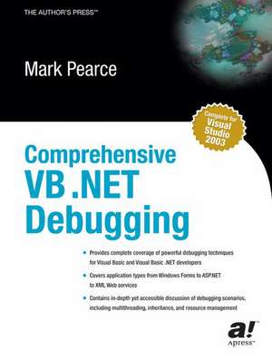 Comprehensive VB .NET Debugging de Mark Pearce