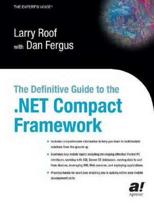 The Definitive Guide to the .NET Compact Framework de Dan Fergus