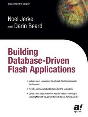 Building Database Driven Flash Applications de Noel Jerke