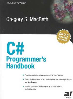 C# Programmer's Handbook de Gregory S. Macbeth