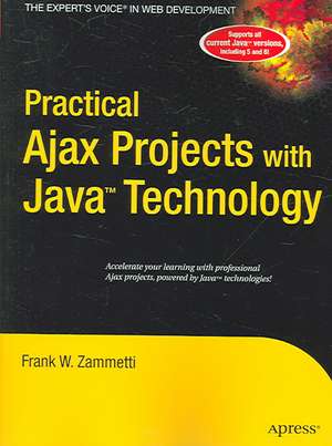 Practical Ajax Projects with Java Technology de Frank Zammetti