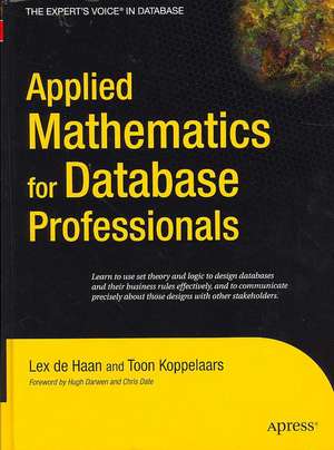 Applied Mathematics for Database Professionals de Lex deHaan