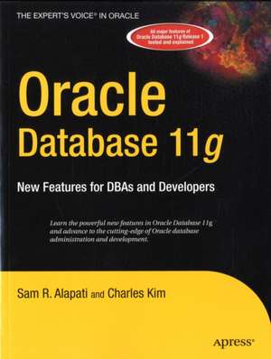 Oracle Database 11g: New Features for DBAs and Developers de Sam Alapati