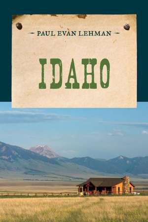 Idaho de Paul Evan Lehman