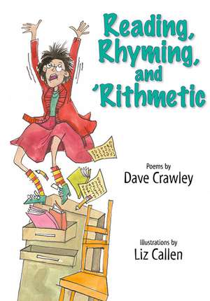 Reading, Rhyming, and 'Rithmetic de Dave Crawley