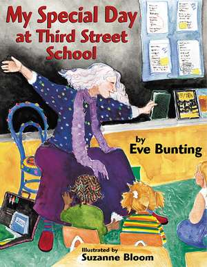 My Special Day Third Street School de Eve Bunting