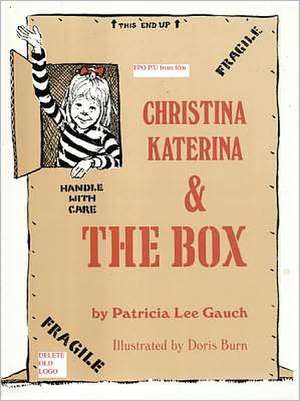 Christina Katerina & the Box: Poems for Everyone de Patricia Lee Gauch