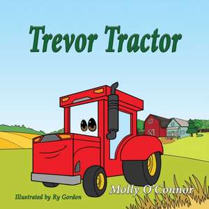 Trevor Tractor de Molly O'Connor