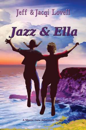 Jazz and Ella de Jeff & Jacqi Lovell