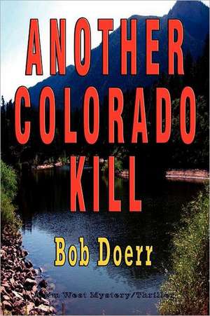 Another Colorado Kill de Bob Doerr