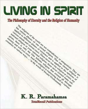 Living in Spirit de K. R. Paramahamsa