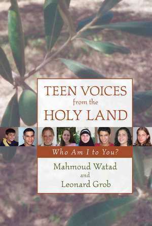 Teen Voices from the Holy Land de Mahmoud Watad