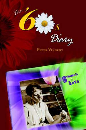 The Sixties Diary de Peter Vincent