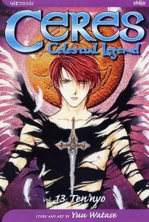 Ceres: Celestial Legend, Vol. 13 de Yuu Watase