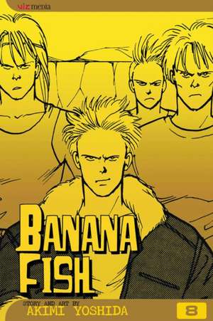 Banana Fish, Vol. 8 de Akimi Yoshida