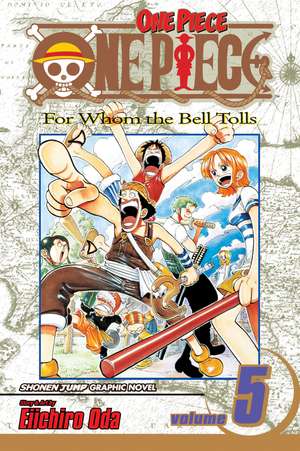 One Piece, Vol. 5 de Eiichiro Oda