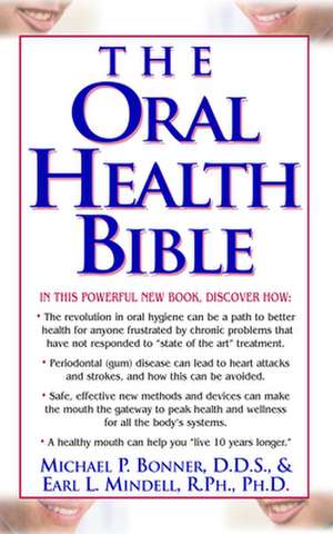 The Oral Health Bible de Michael Bonner