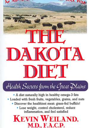 The Dakota Diet de KEVIN WEILAND