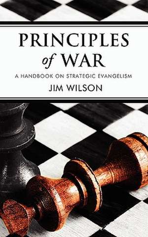 Principles of War de Jim Wilson