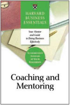 Coaching and Mentoring: How to Develop Top Talent and Achieve Stronger Performance de Richard Luecke