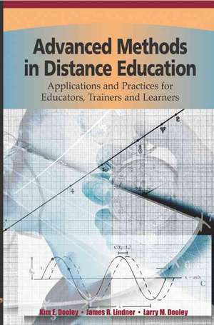 Advanced Methods in Distance Education de Kim E. Dooley