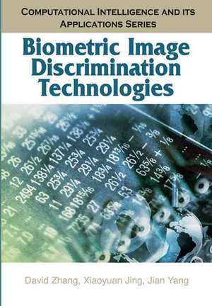 Biometric Image Discrimination Technologies de David Zhang