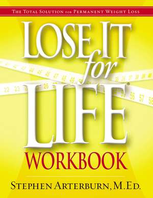 Lose It for Life Workbook de Stephen Arterburn