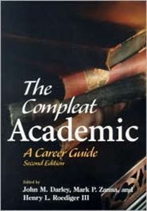 The Compleat Academic – A Career Guide de John M. Darley