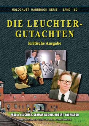 Die Leuchter-Gutachten de Fred A Leuchter