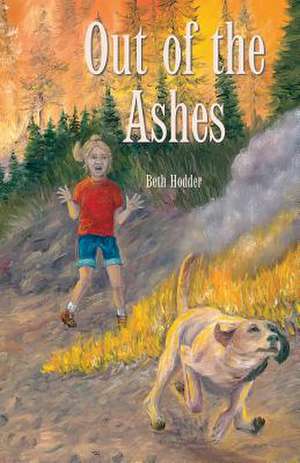 Out of the Ashes de Beth Hodder