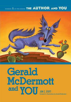 Gerald McDermott and YOU de Jon C. Stott