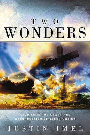 Two Wonders de Justin Imel