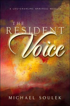 The Resident Voice de Michael Soulek