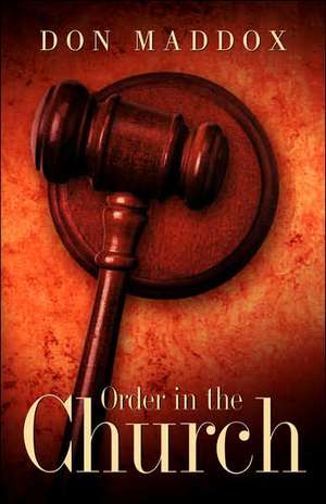 Order In the Church de Don Maddox