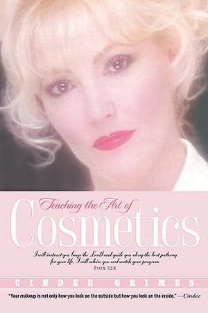 Teaching the Art of Cosmetics de Cindee Grimes