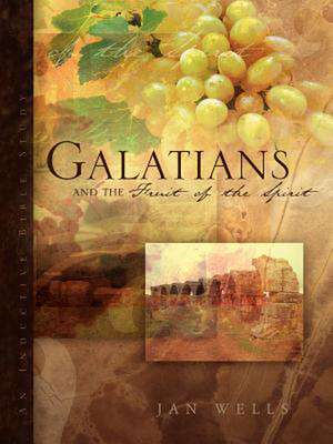 Galatians and the Fruit of the Spirit de Jan Wells