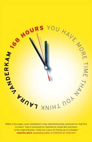 168 Hours de Laura Vanderkam