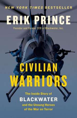 Civilian Warriors de Erik Prince