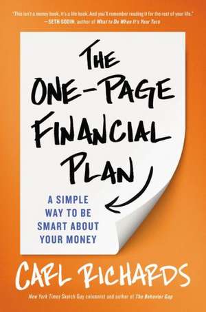 The One-Page Financial Plan: A Simple Way to Be Smart about Your Money de Carl Richards