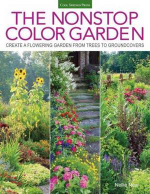 The Nonstop Color Garden de Nellie Neal